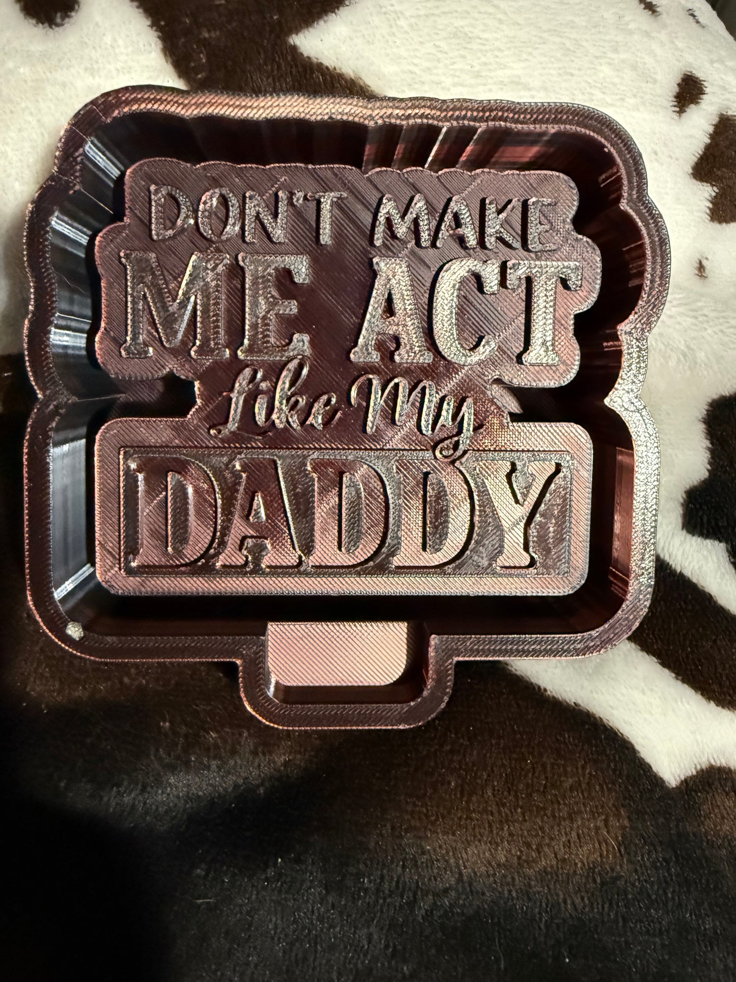 Act like my daddy