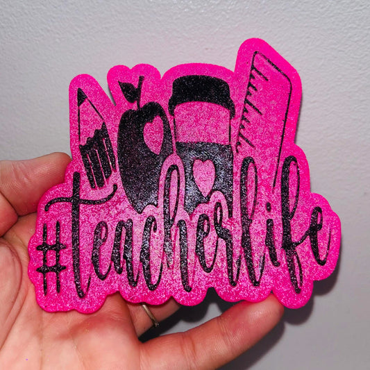 Teacher life Freshie