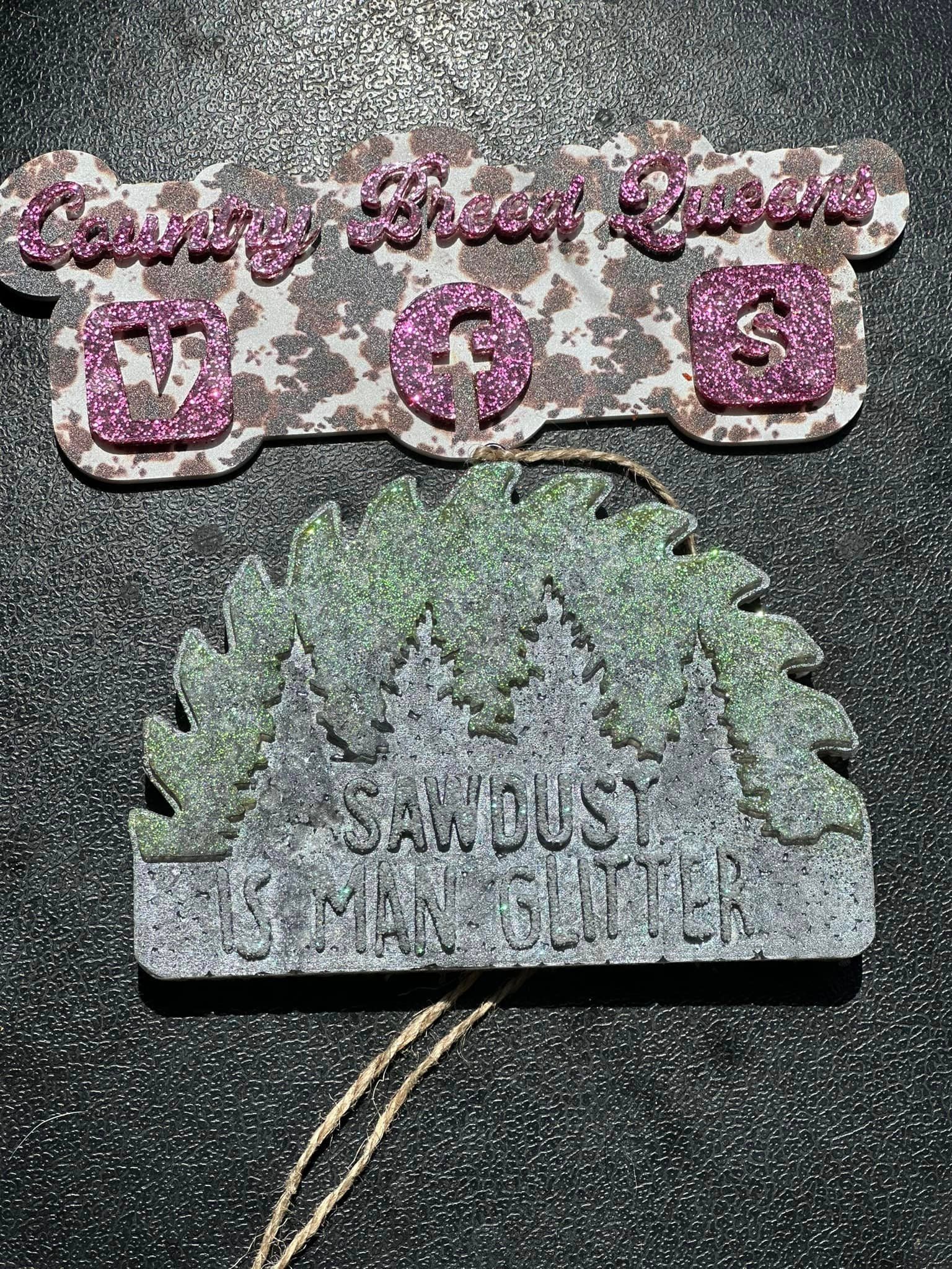 Saw Dust Is Man Glitter